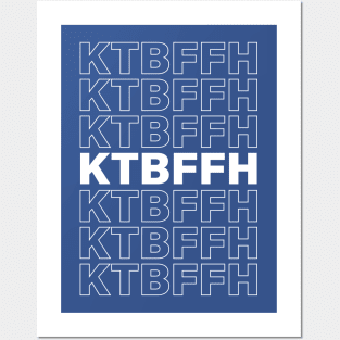 KTBFFH ROYAL Posters and Art